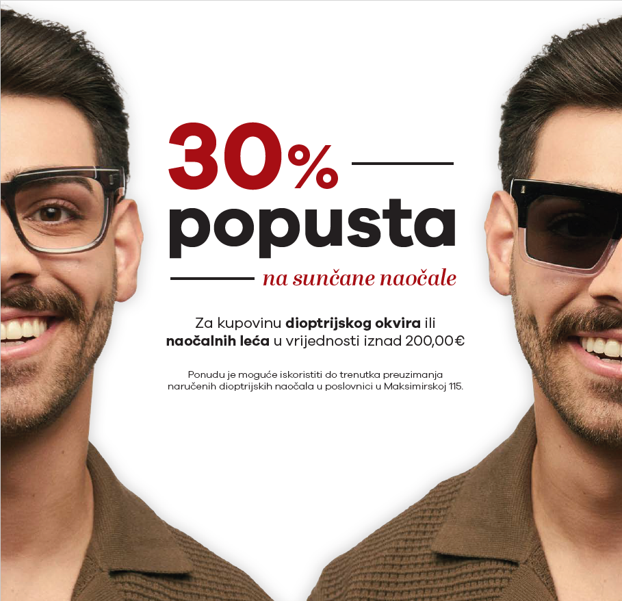 30 posto popusta na suncane naocale uz kupovinu okvira ili leca iznad 200 eura