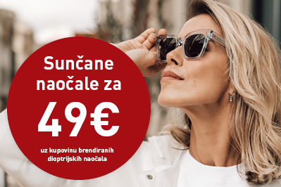 Sunčane naočale za 49€ uz kupovinu brendiranih dioptrijskih naočala